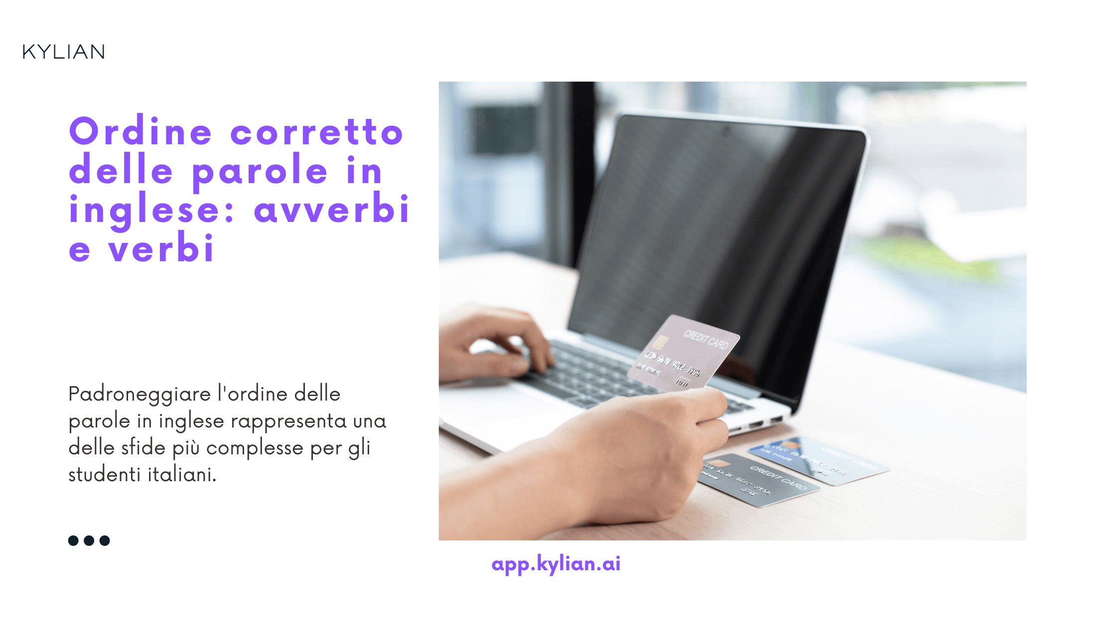 Ordine corretto delle parole in inglese: avverbi e verbi