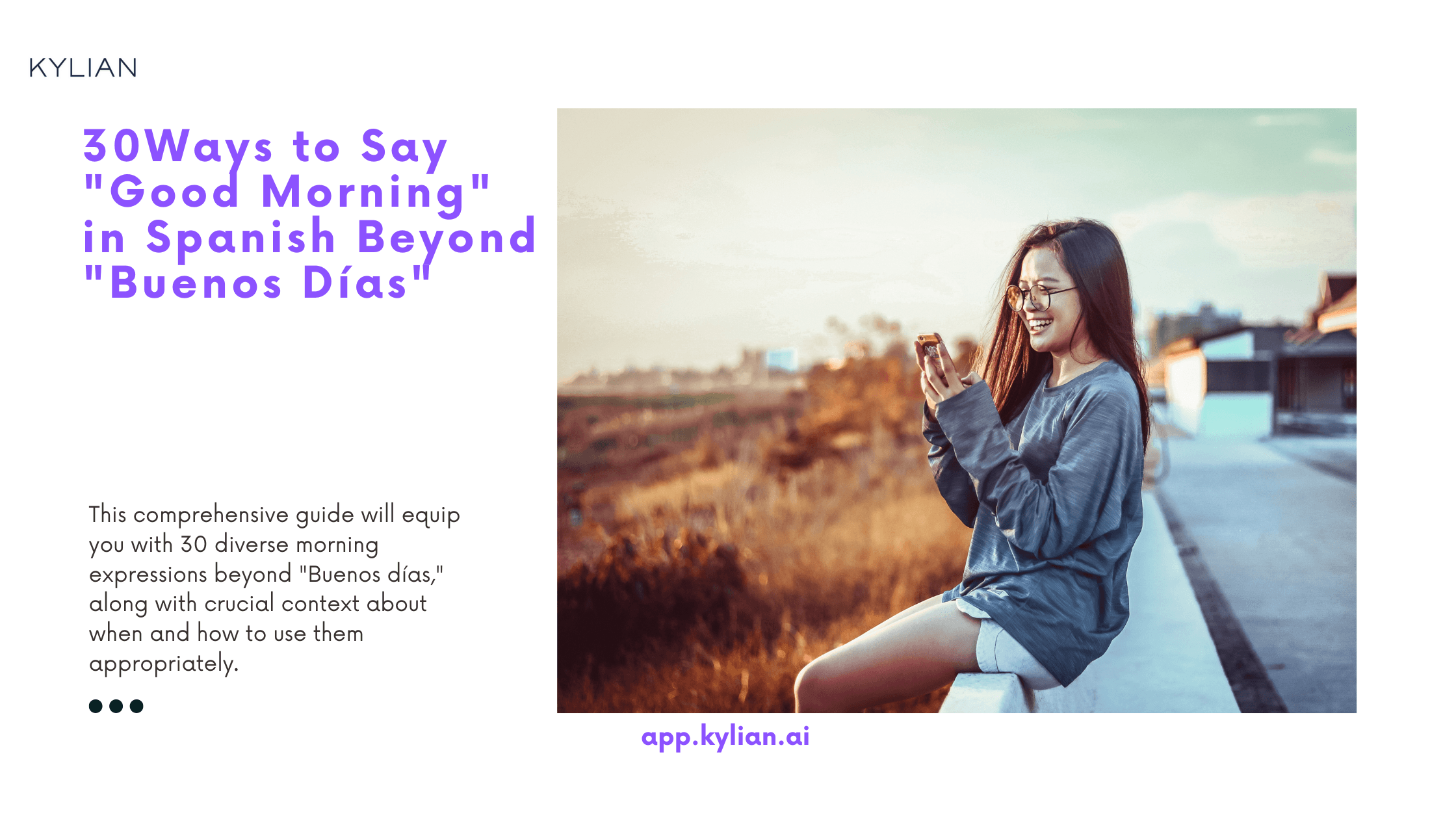 30 Ways to Say "Good Morning" in Spanish Beyond "Buenos Días"