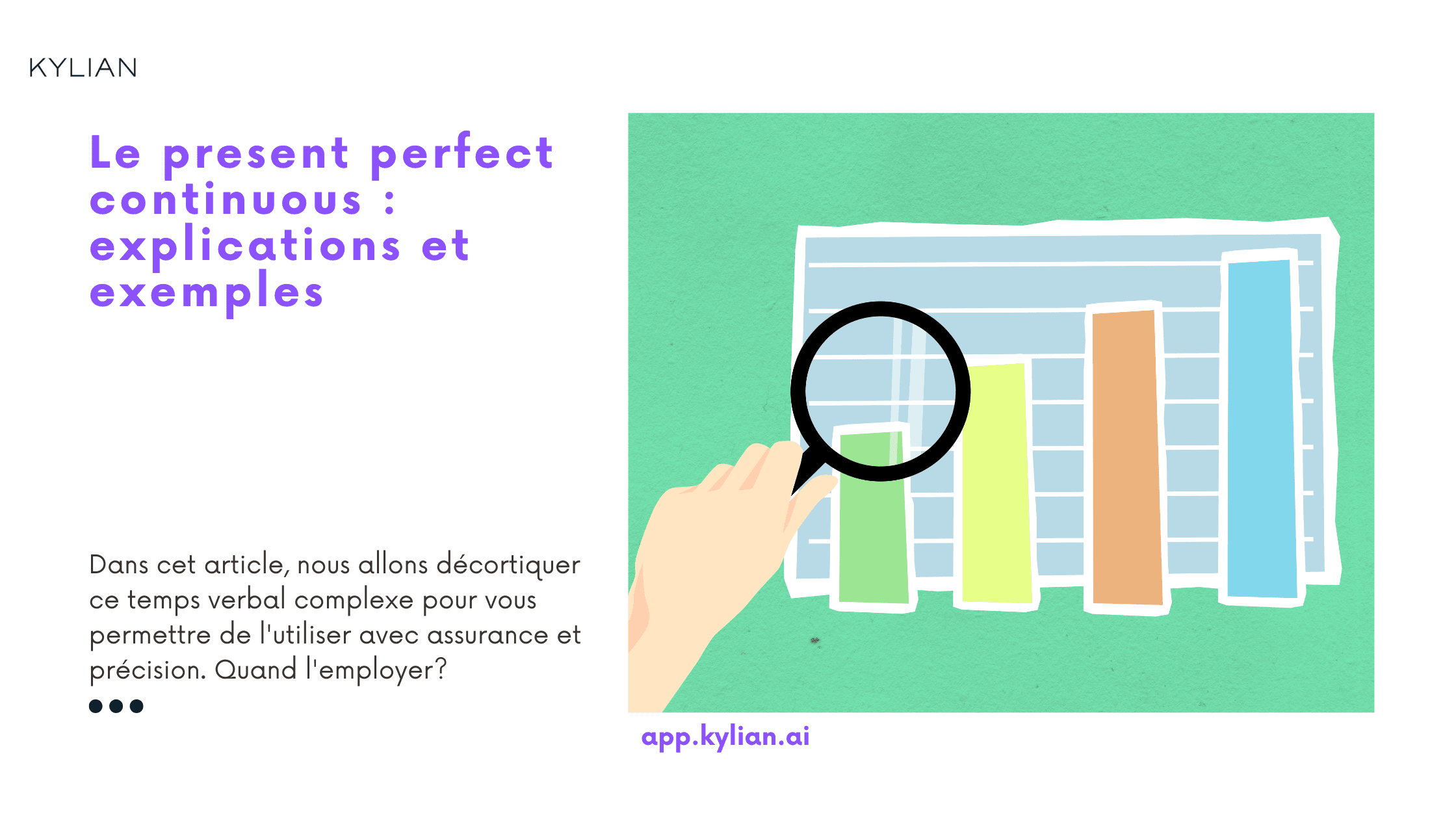 Le present perfect continuous : explications et exemples