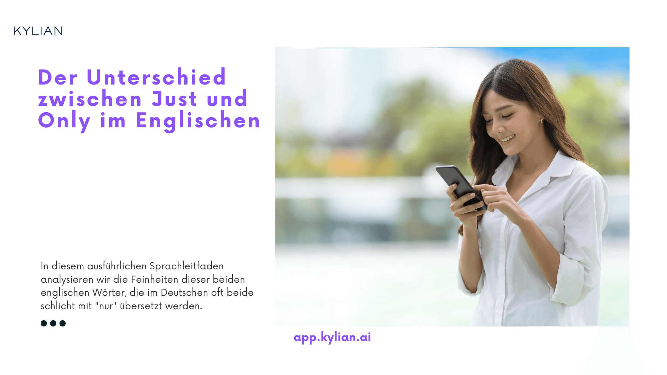 Der Unterschied zwischen Just und Only im Englischen
