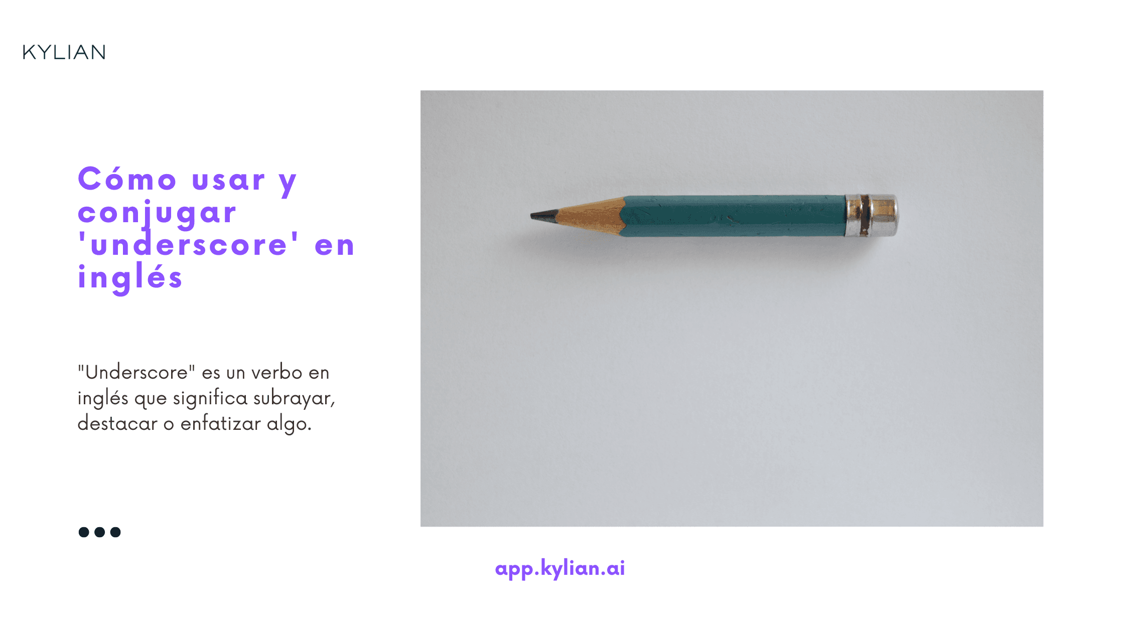 Cómo usar y conjugar 'underscore' en inglés