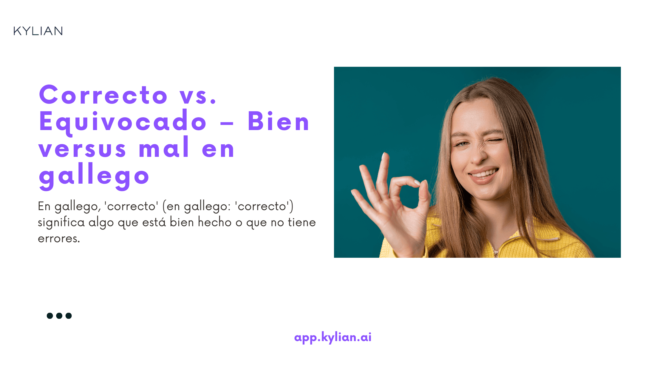 Correcto vs. Equivocado – Bien versus mal en gallego