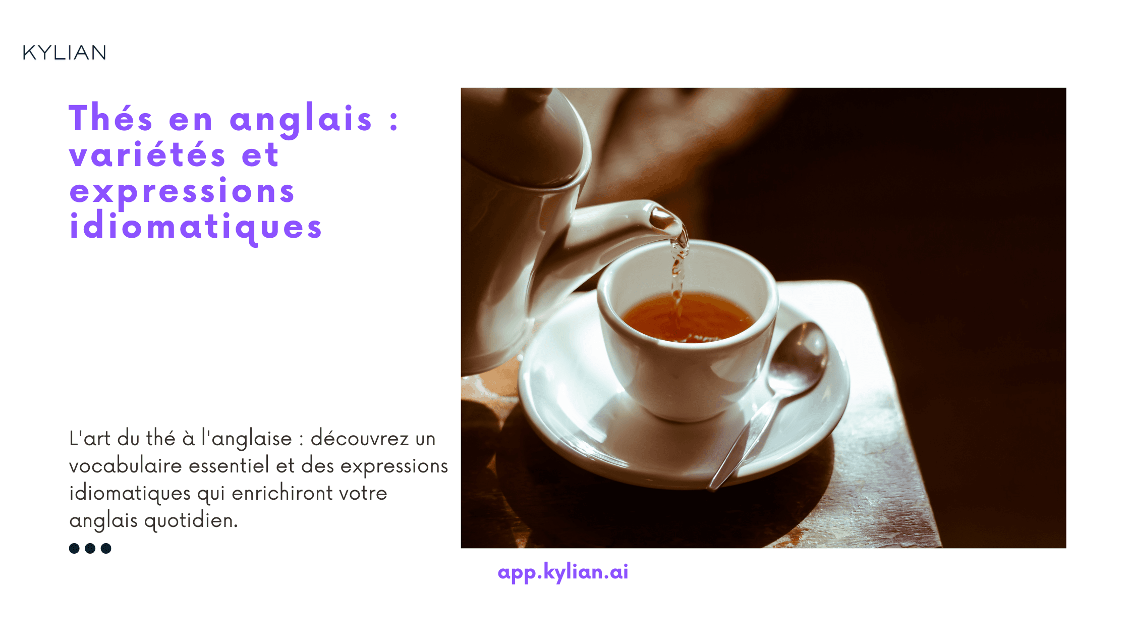 Thés en anglais : variétés et expressions idiomatiques