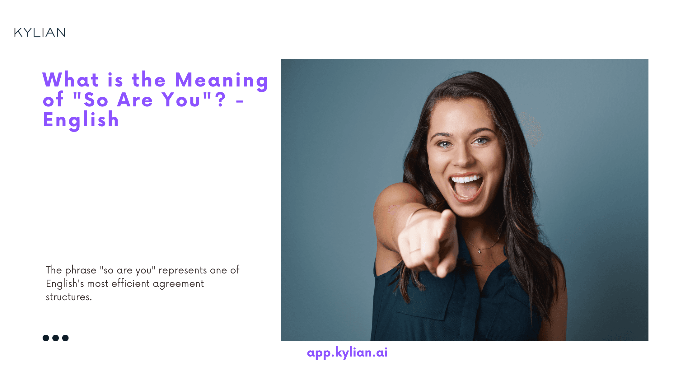 What is the Meaning of "So Are You"? - English