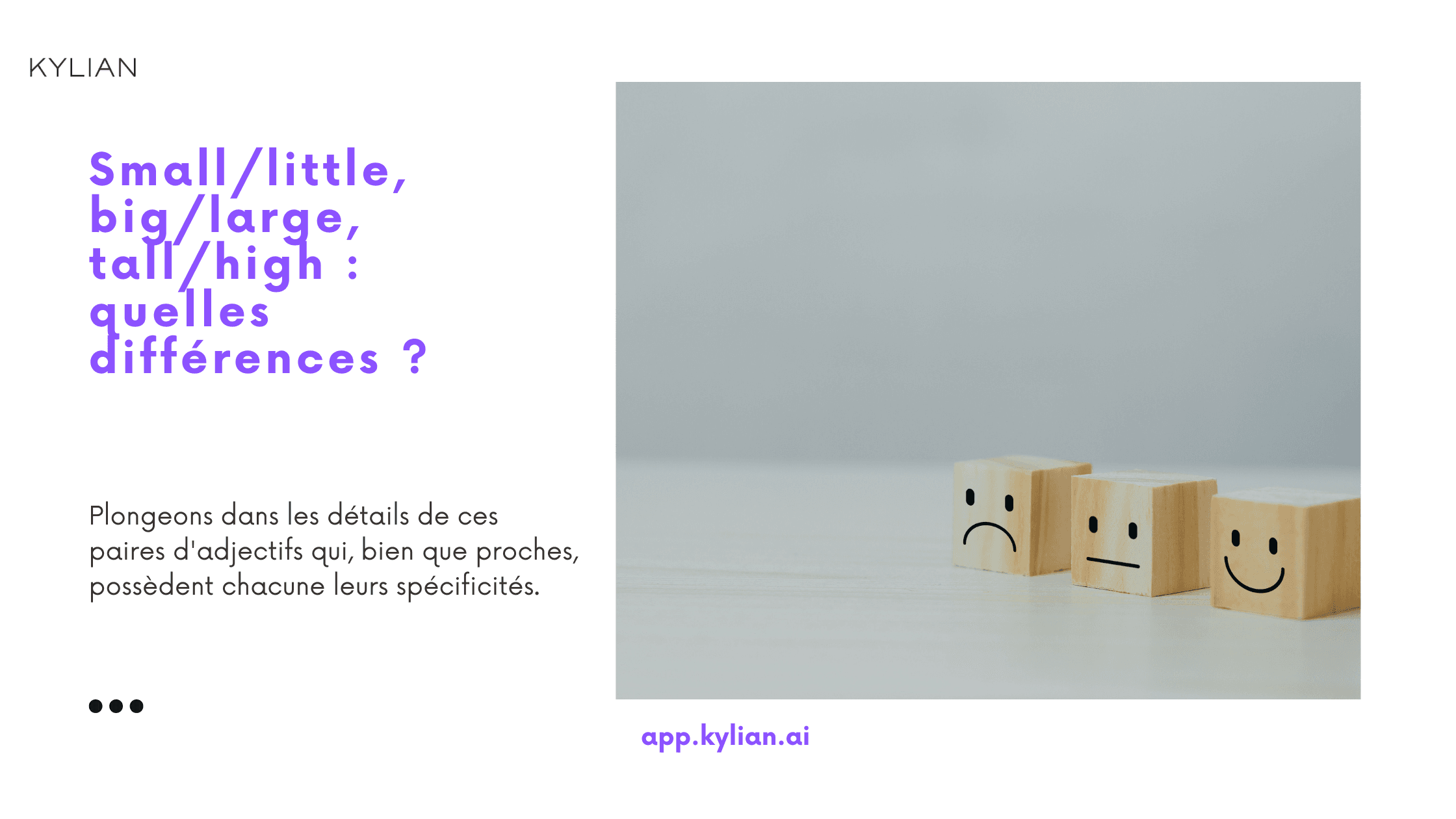 Small/little, big/large, tall/high : quelles différences.