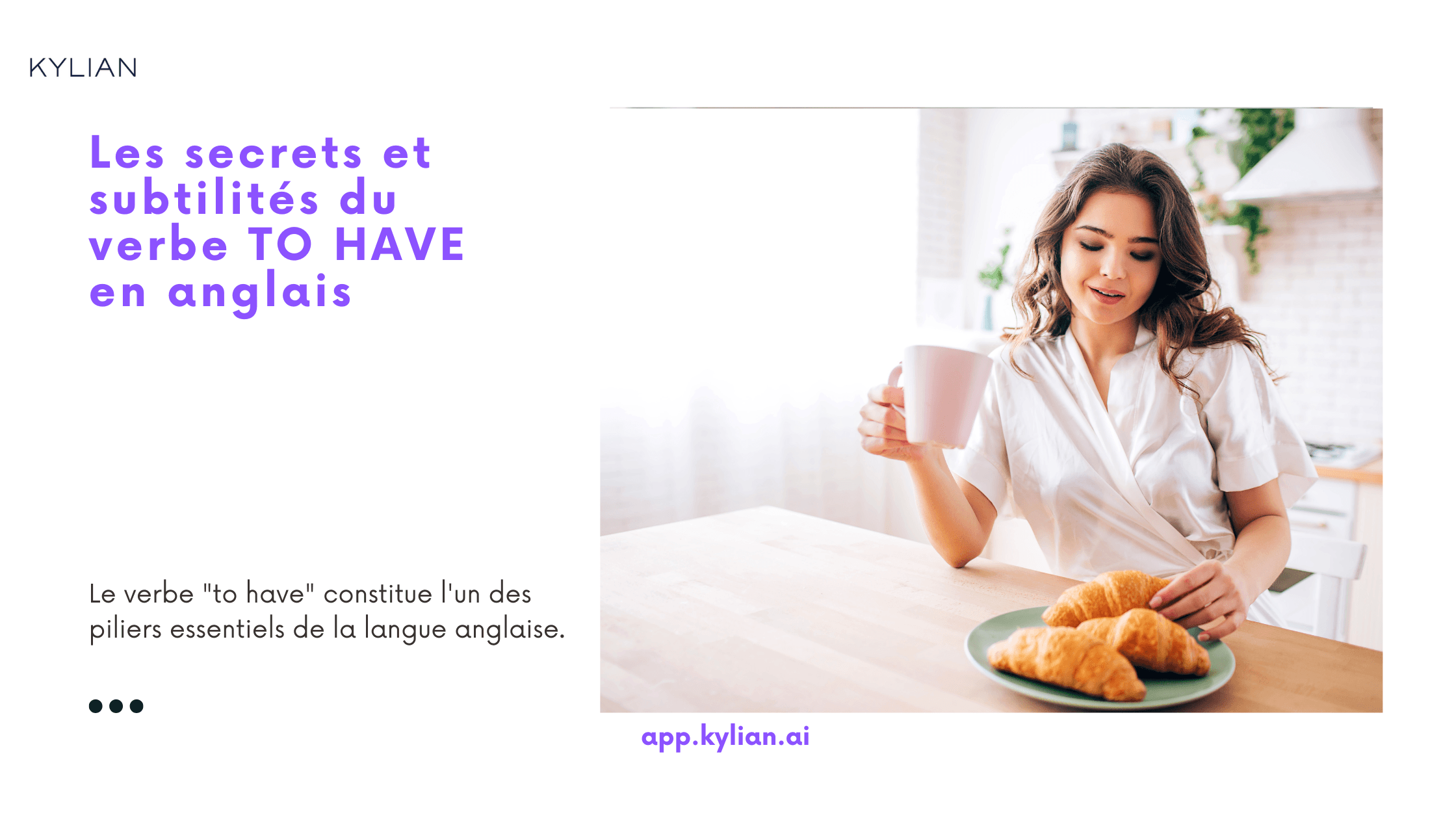 Les secrets et subtilités du verbe TO HAVE en anglais