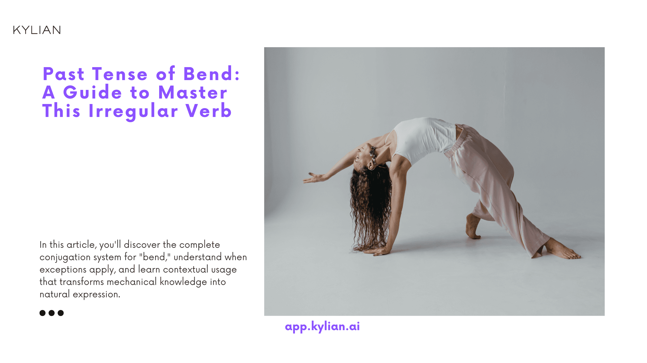 Past Tense of Bend: A Guide to Master This Irregular Verb