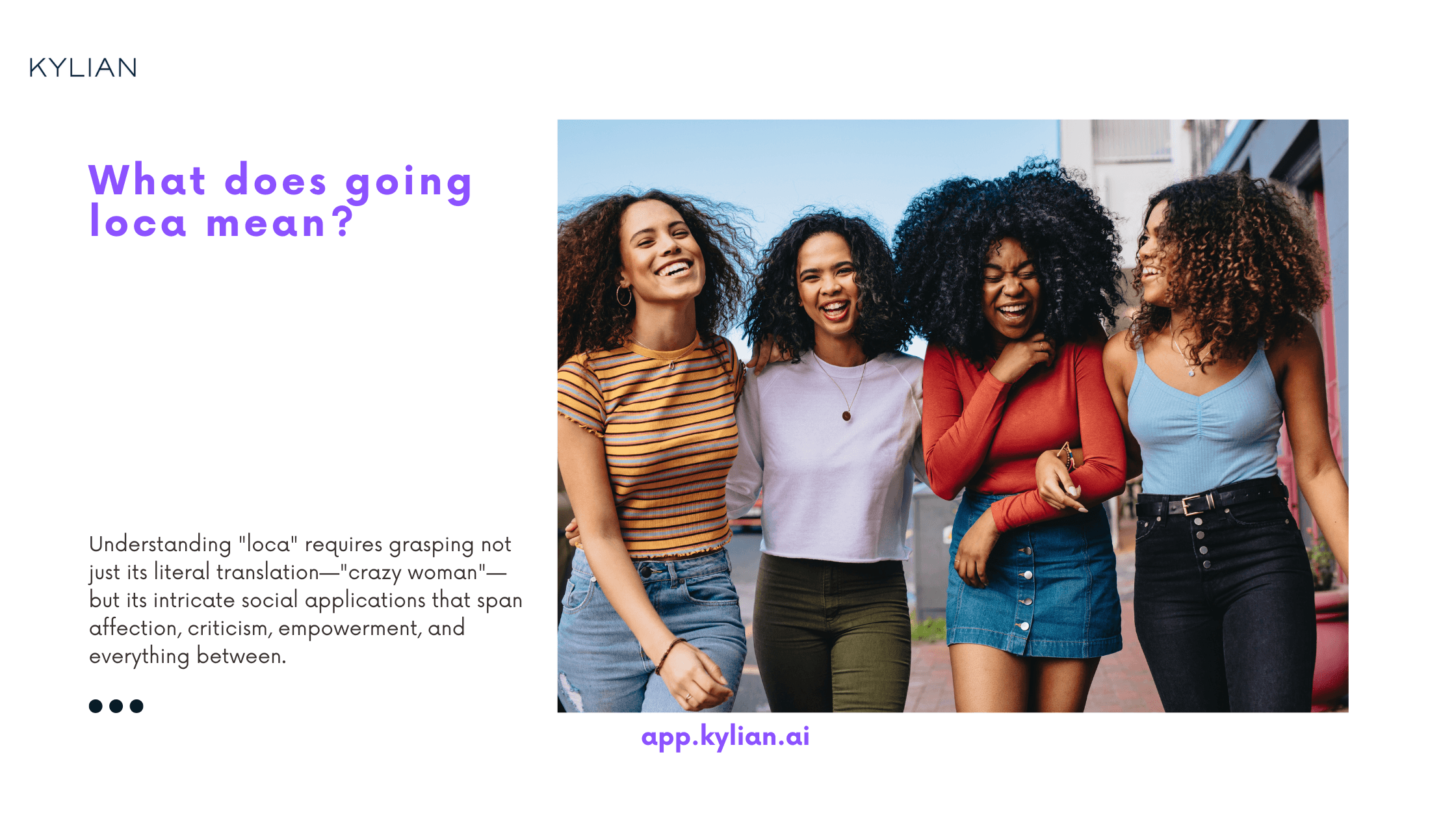 What does going loca mean?