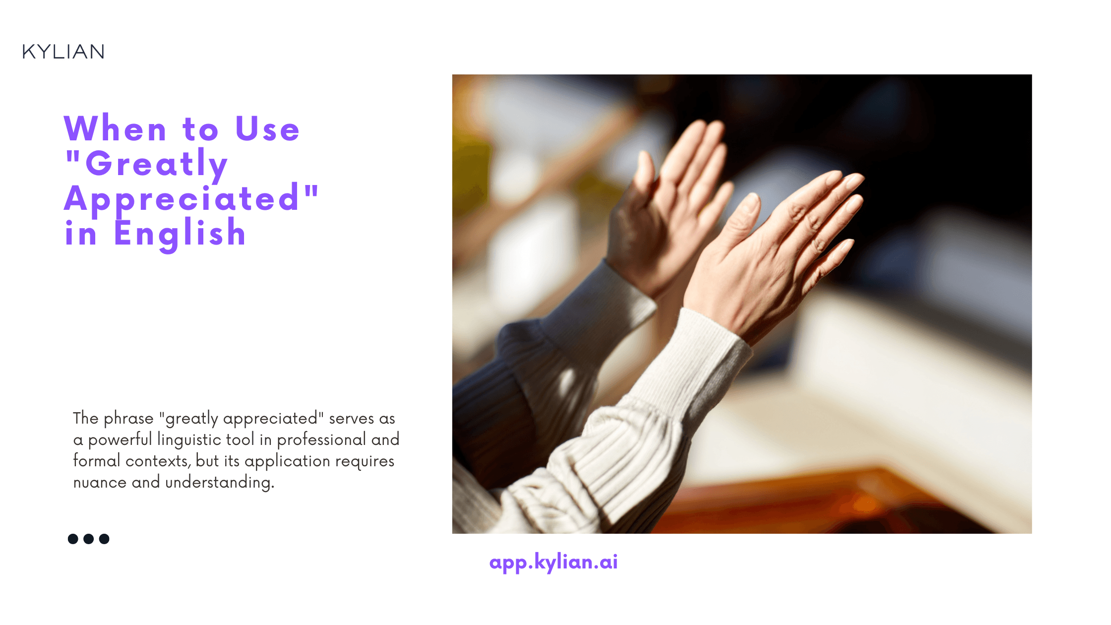 When to Use "Greatly Appreciated" in English