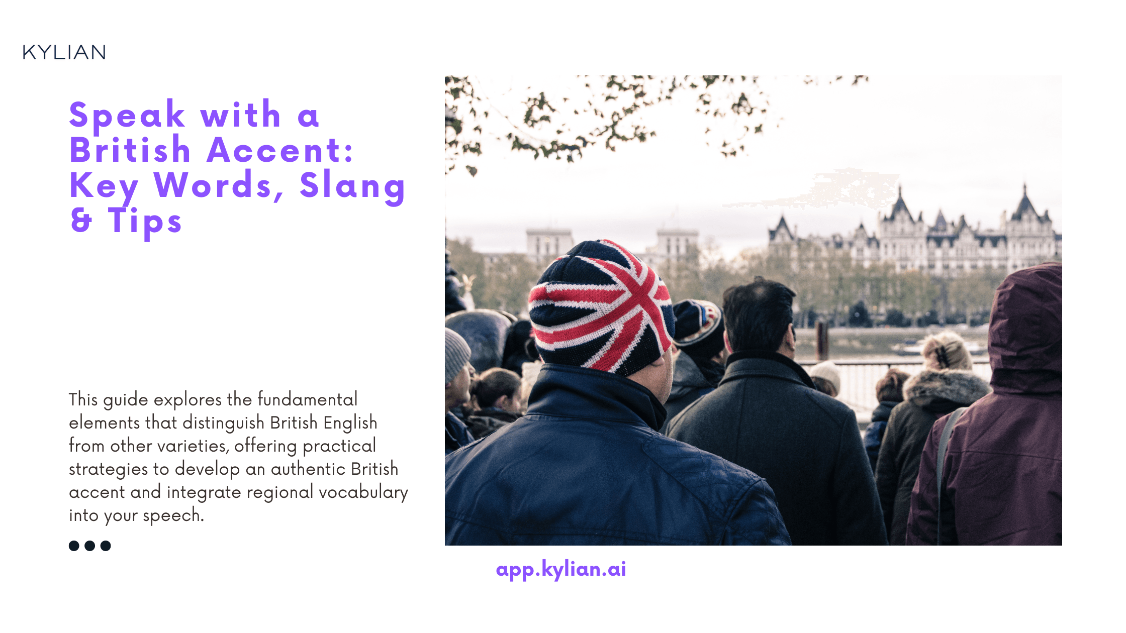Speak with a British Accent: Key Words, Slang & Tips