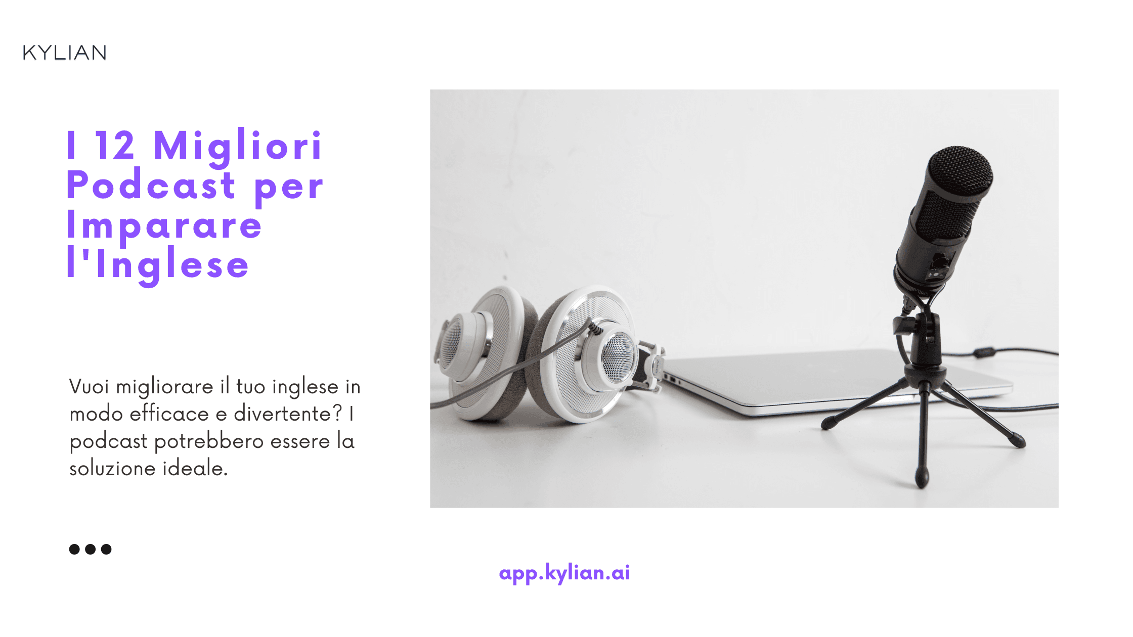 I 12 Migliori Podcast per Imparare l'Inglese