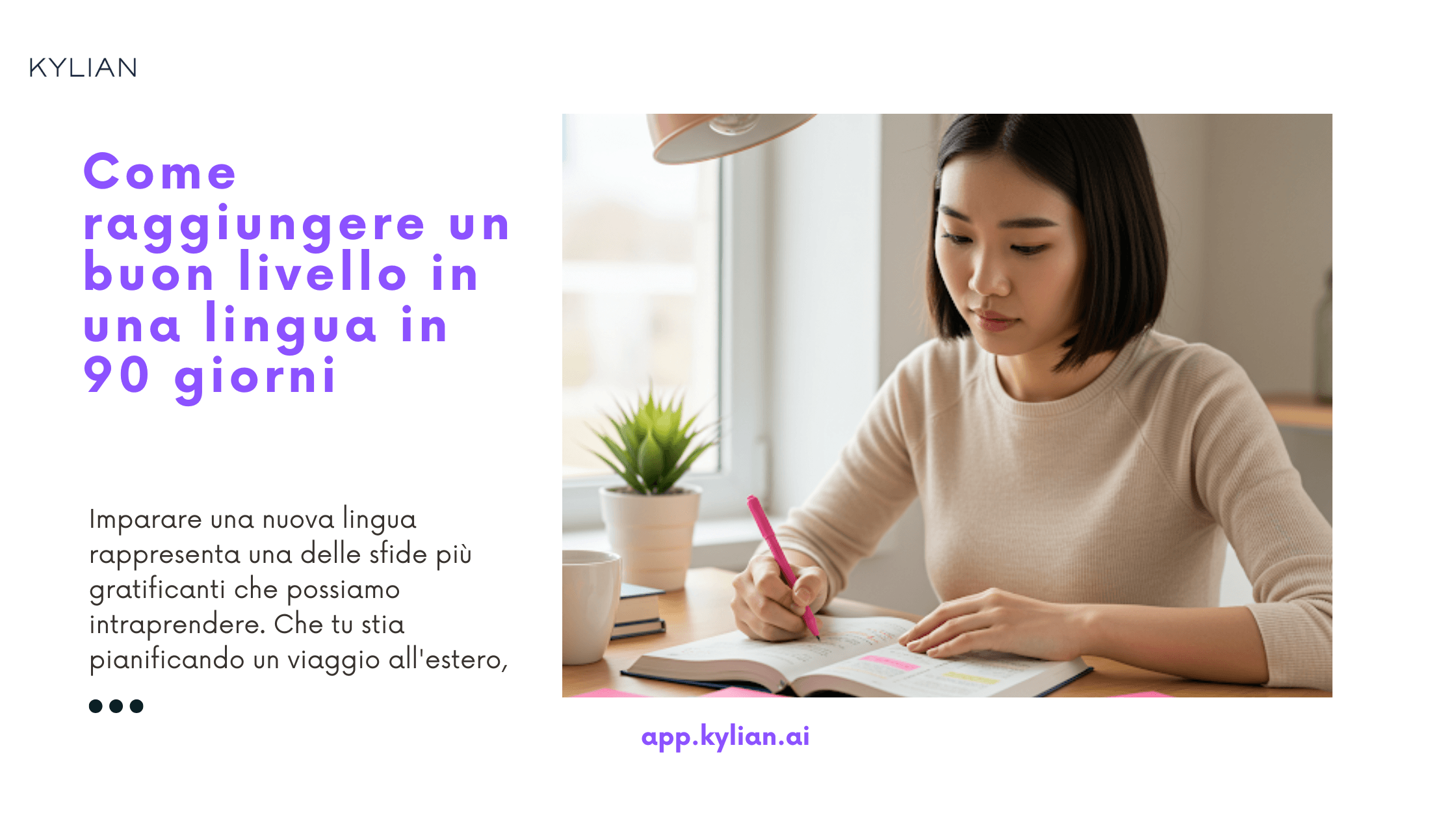 Come raggiungere un buon livello in una lingua in 90 giorni