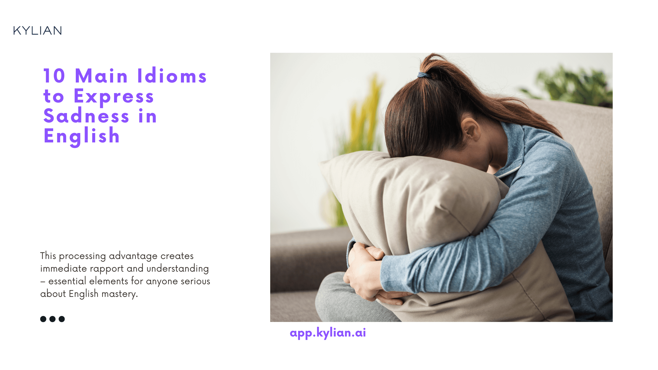 10 Main Idioms to Express Sadness in English