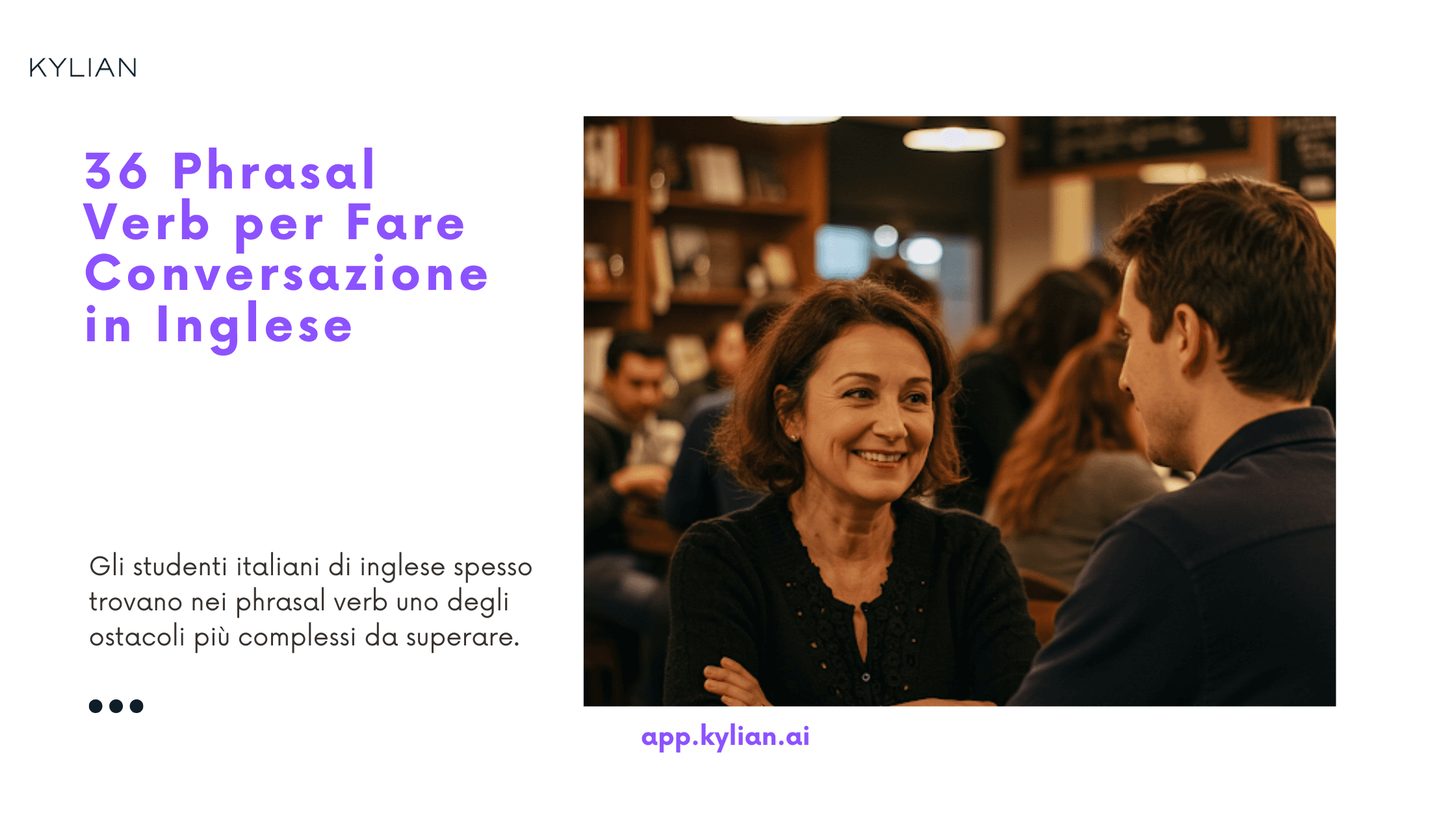 36 Phrasal Verb per Fare Conversazione in Inglese