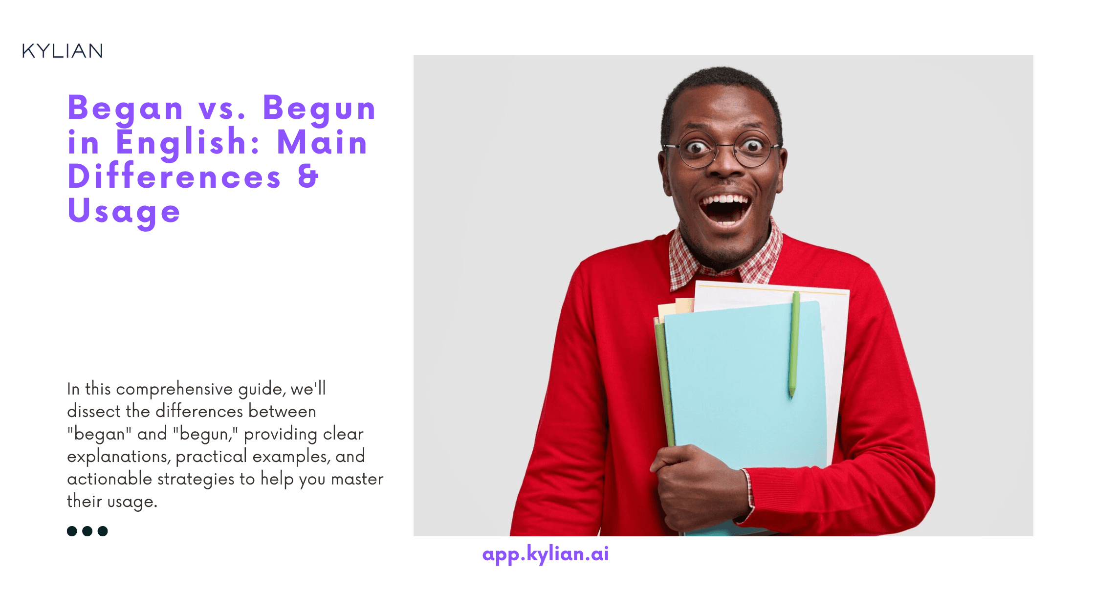 Began vs. Begun in English: Main Differences & Usage