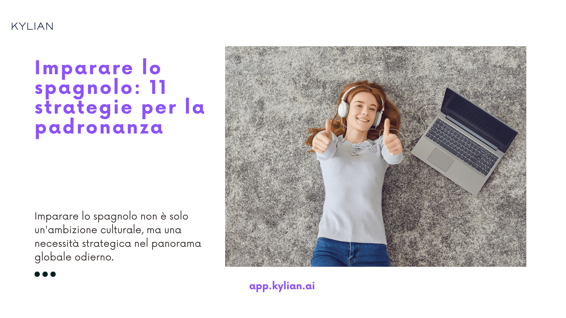 Imparare lo spagnolo: 11 strategie per la padronanza