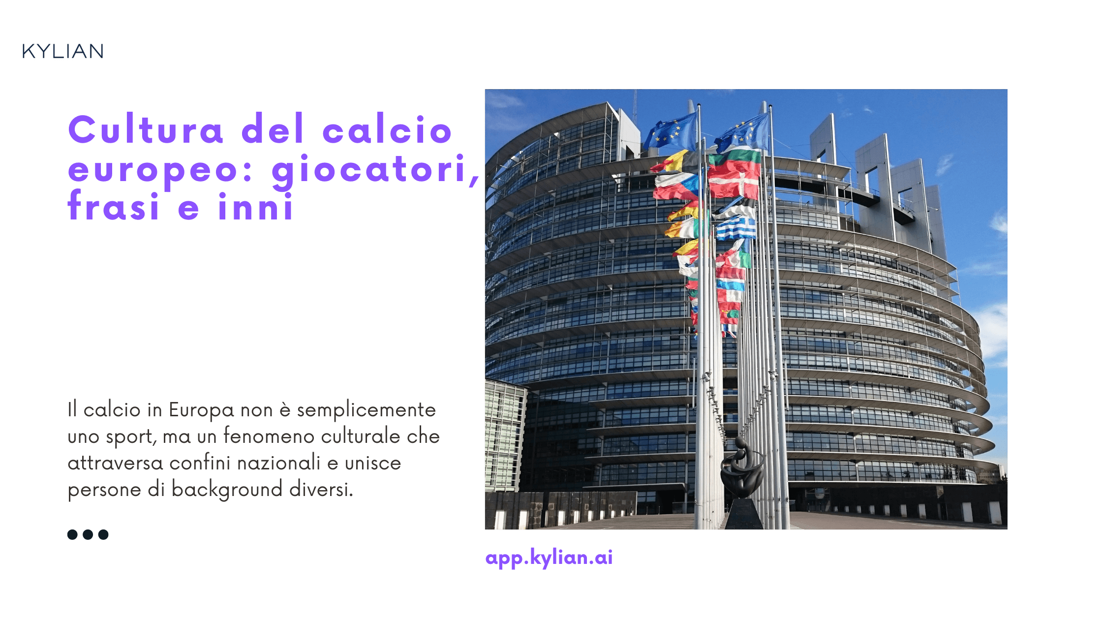 Cultura del calcio europeo: giocatori, frasi e inni