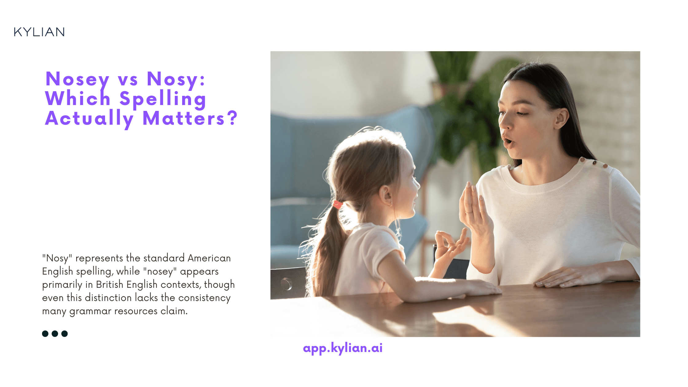 Nosey vs Nosy: Which Spelling Actually Matters?