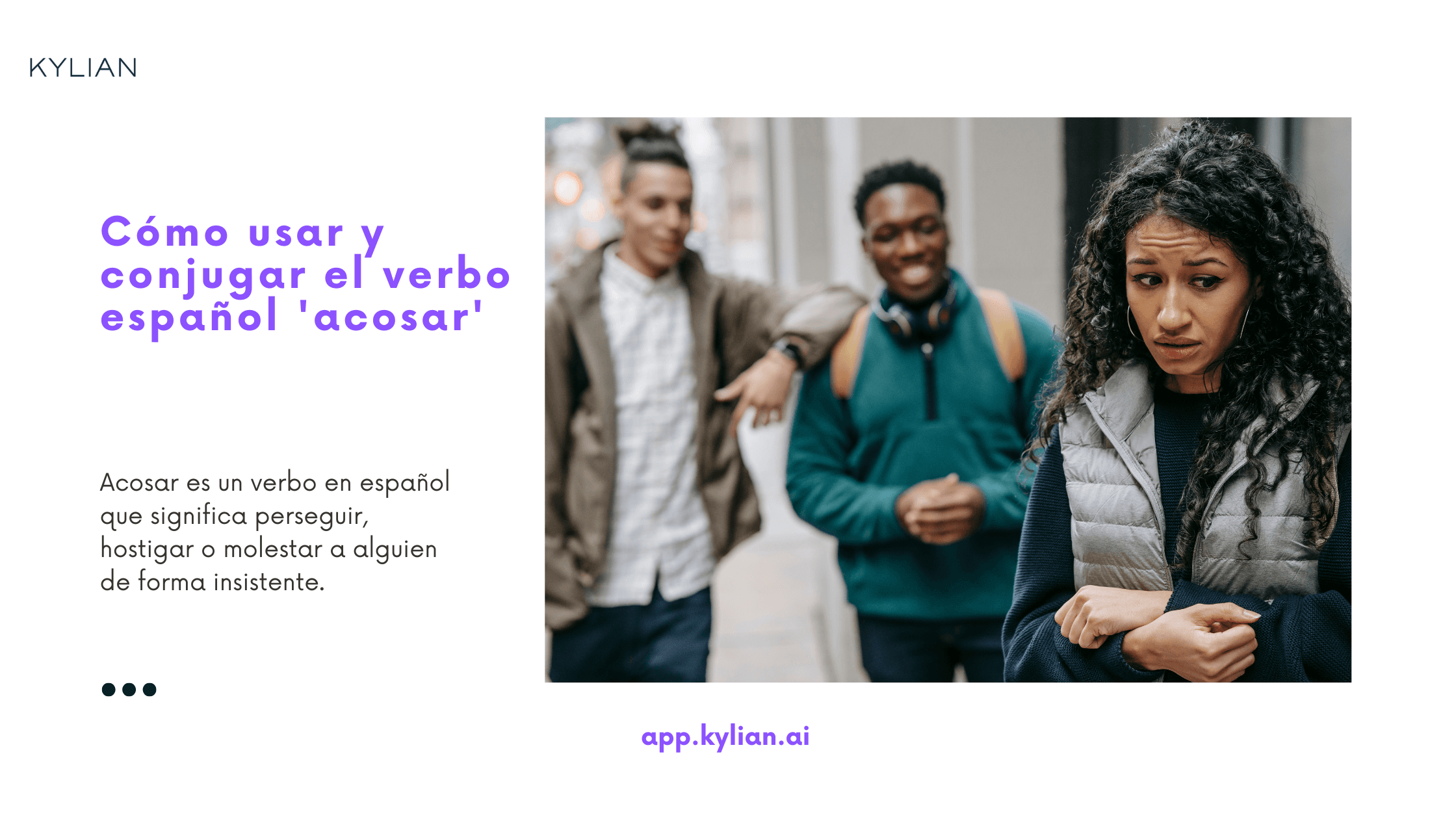 Cómo usar y conjugar el verbo español 'acosar'