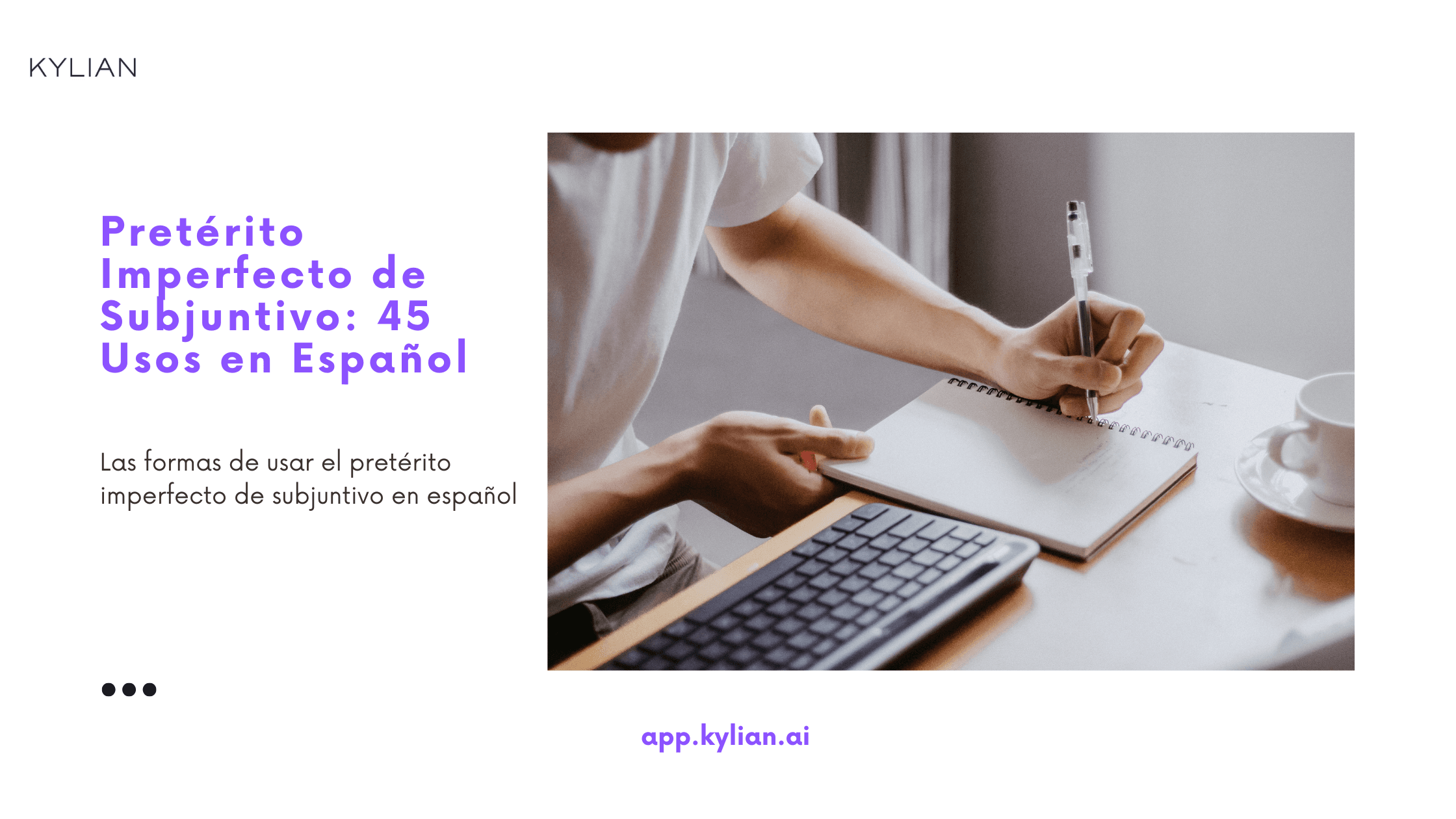 Pretérito Imperfecto de Subjuntivo: 45 Usos en Español