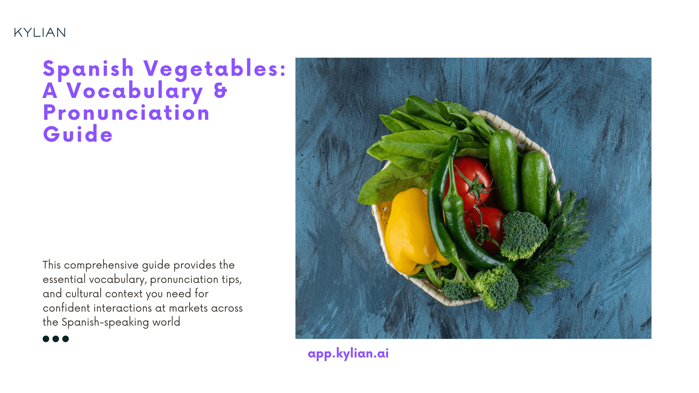 Spanish Vegetables: A Vocabulary & Pronunciation Guide