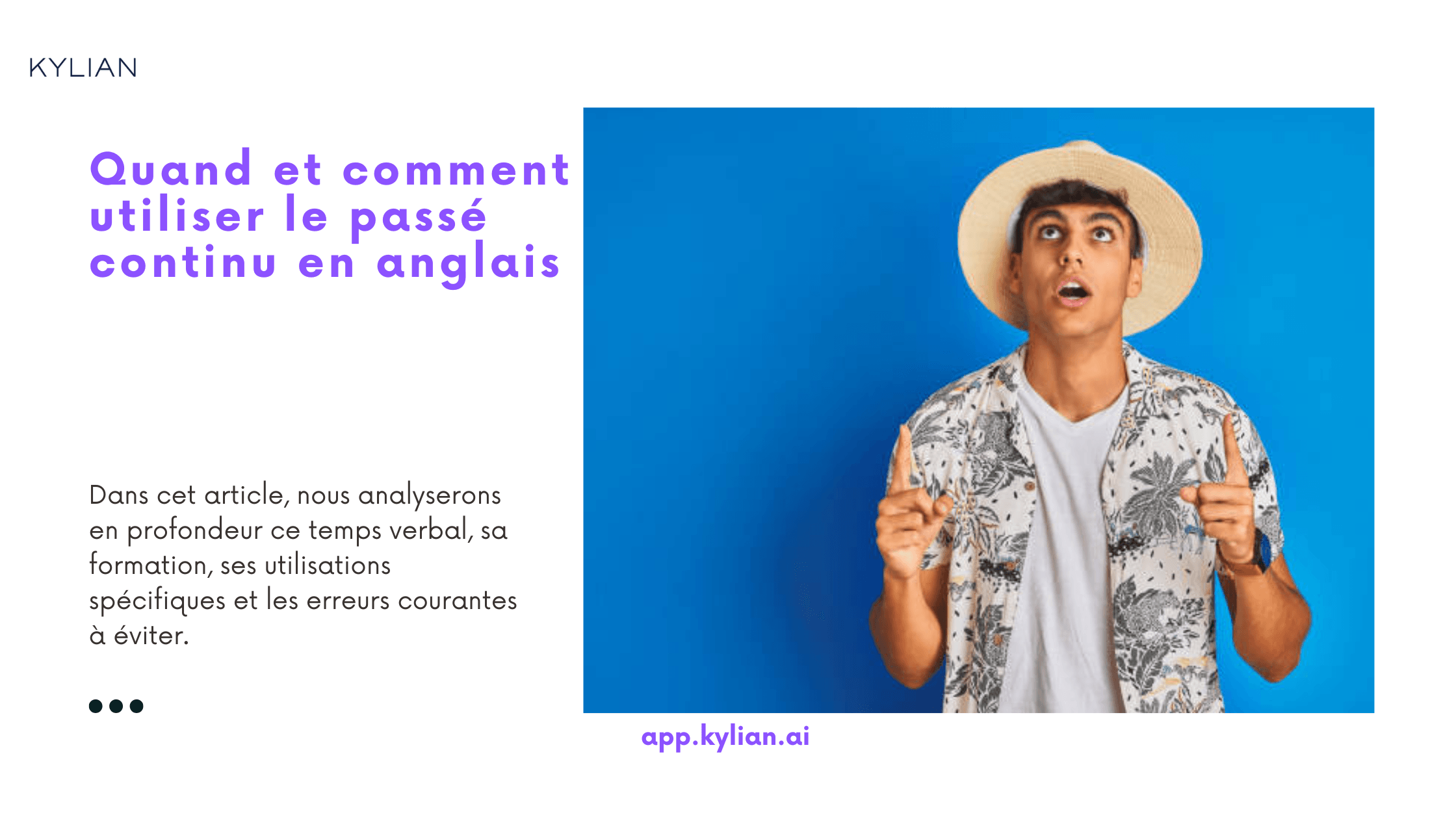 Quand et comment utiliser le passé continu en anglais