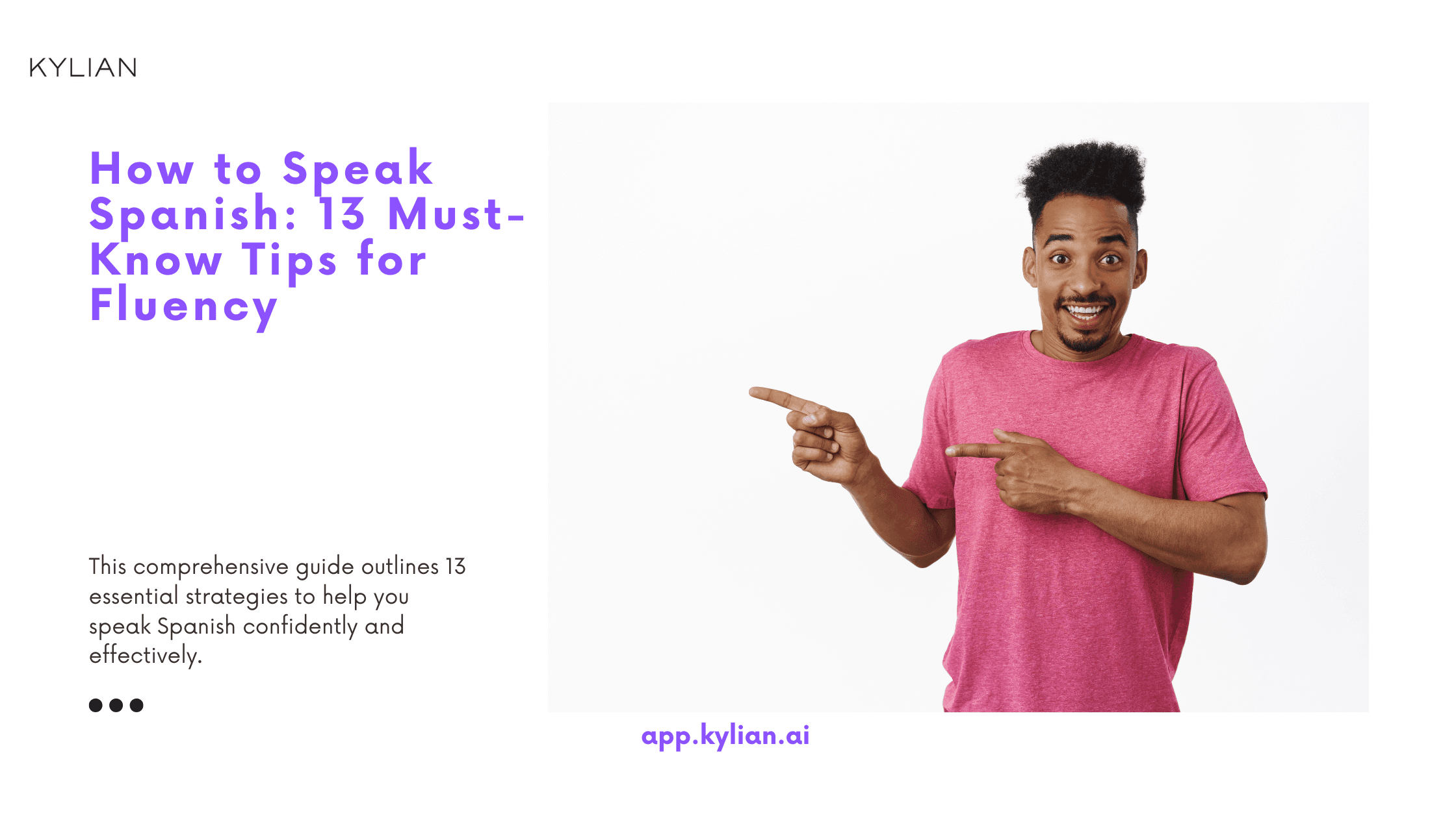 How to Speak Spanish: 13 Must-Know Tips for Fluency