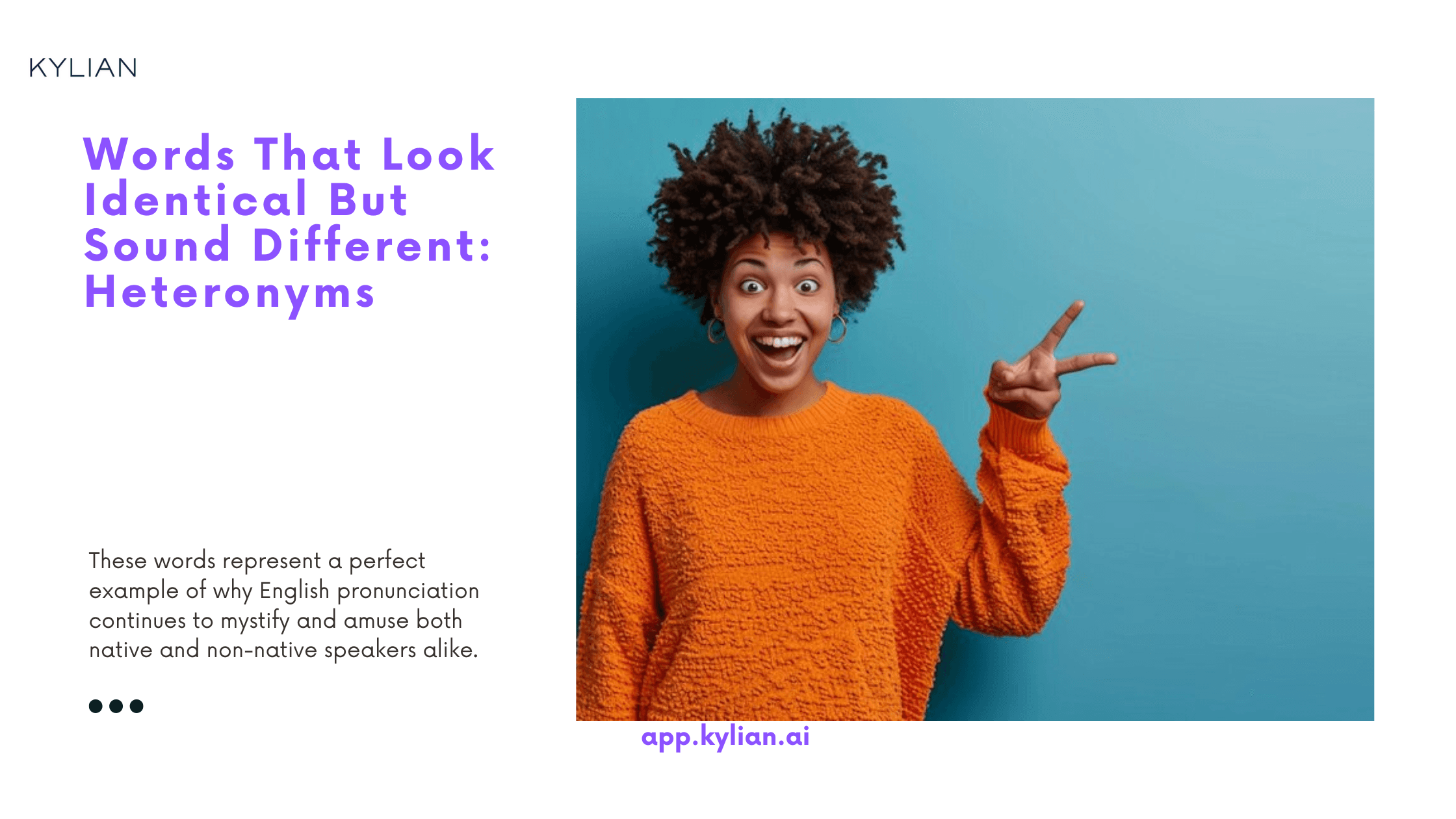 Words That Look Identical But Sound Different: Heteronyms