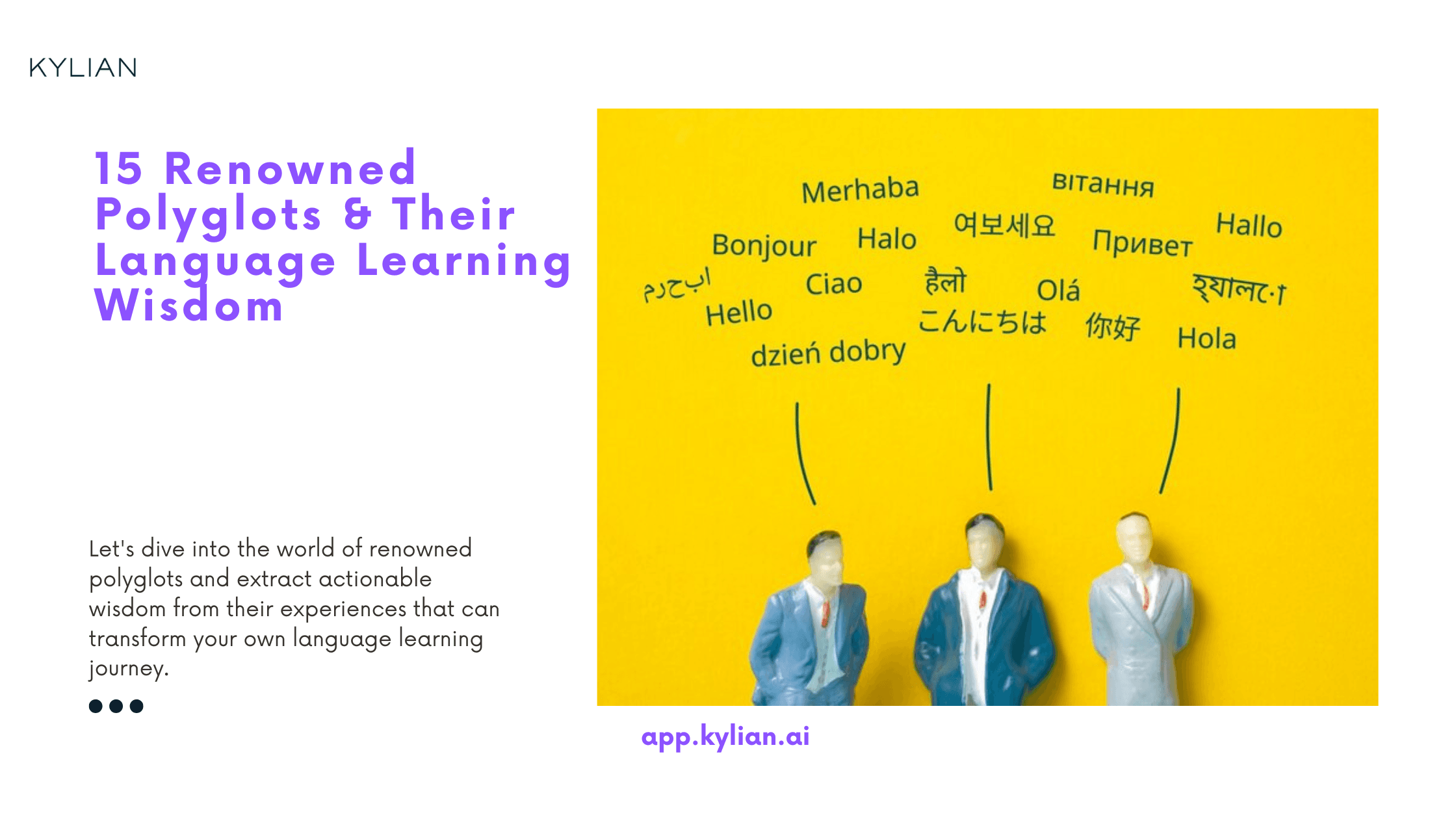 15 Renowned Polyglots & Their Language Learning Wisdom