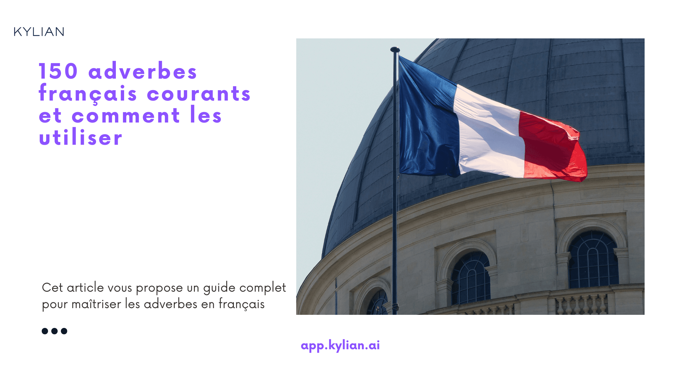 150 adverbes français courants et comment les utiliser