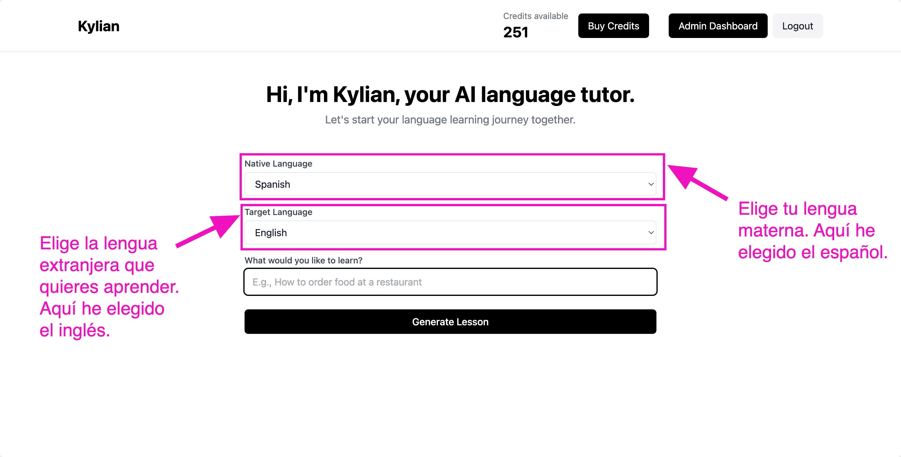 Kylian, tu profesor de idiomas disponible 24/7, en cualquier lugar y en cualquier momento.