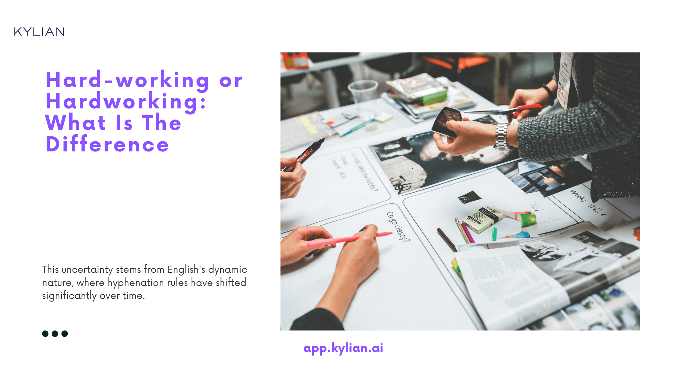 Hard-working or Hardworking: What Is The Difference