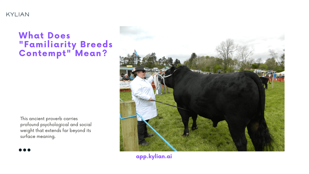 Familiarity Breeds Contempt Definition & Meaning